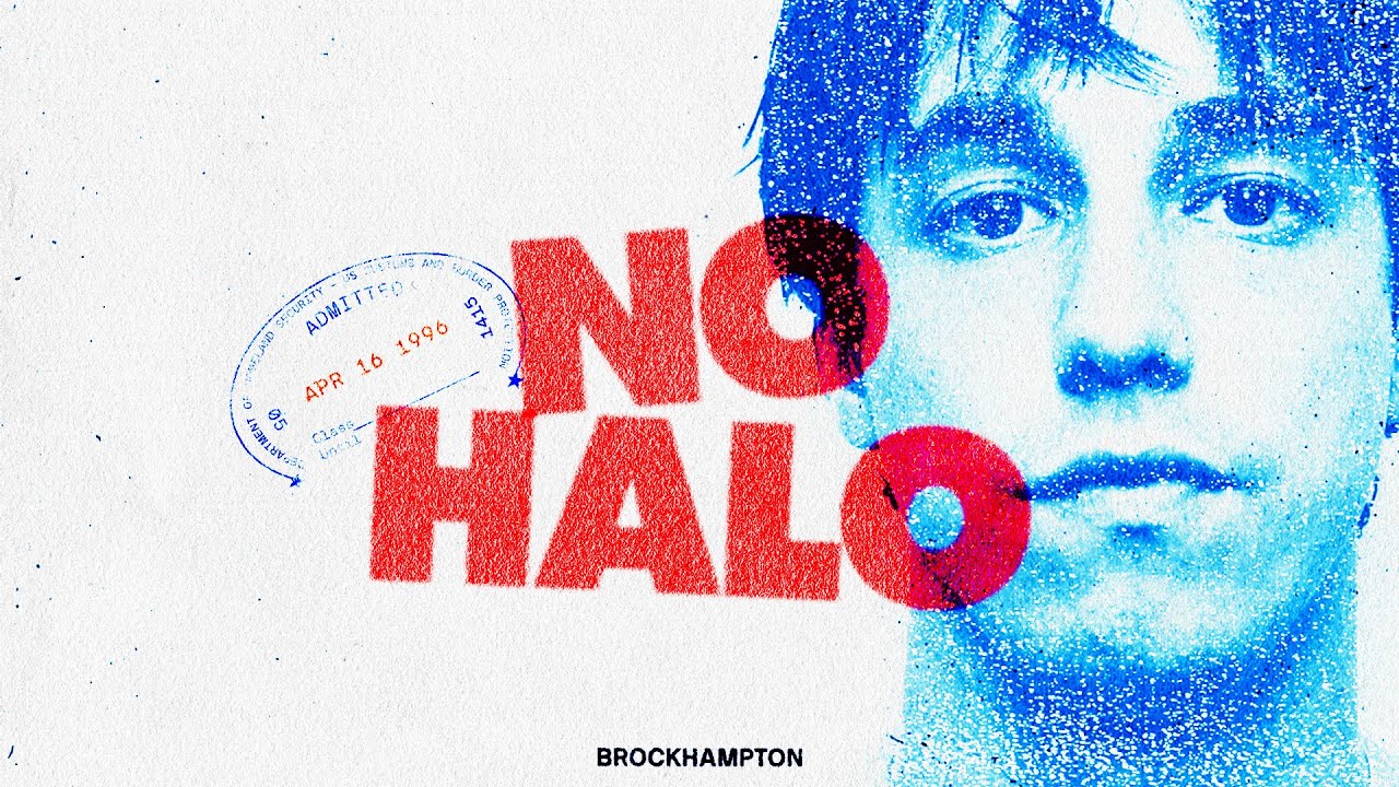No Halo - BROCKHAMPTON