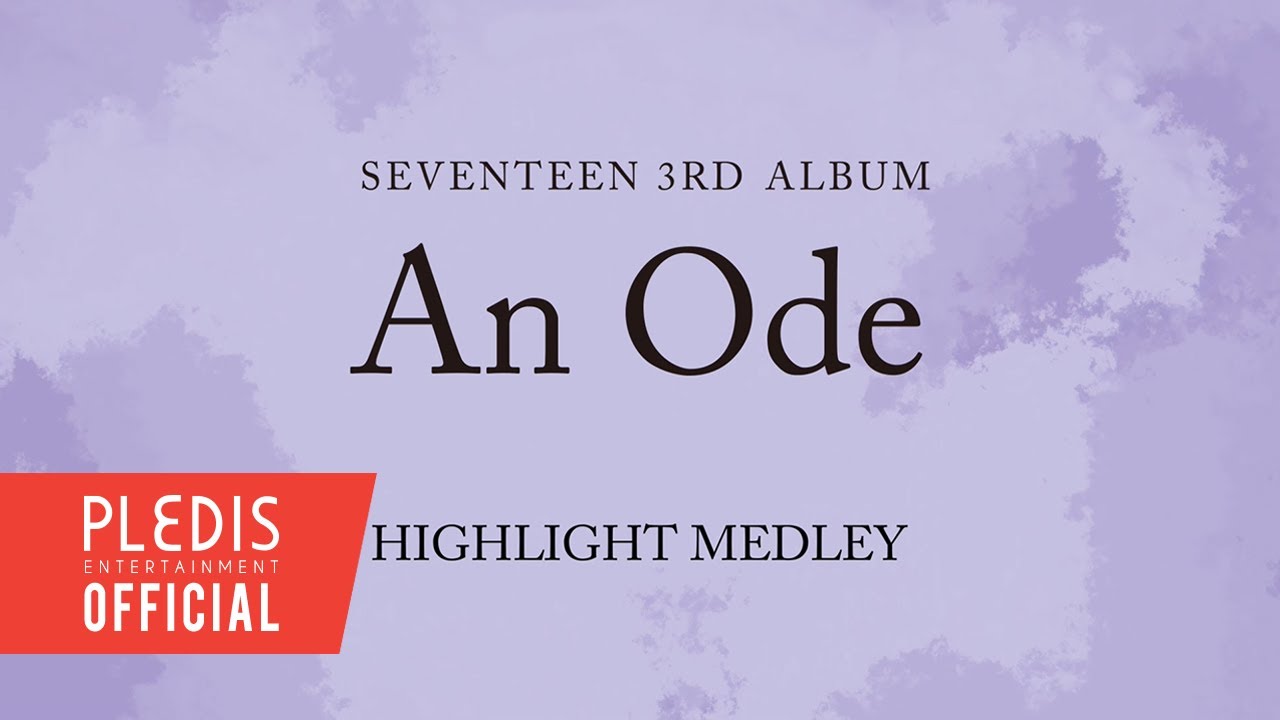 SEVENTEEN 3RD ALBUM &#39;An Ode&#39; HIGHLIGHT MEDLEY