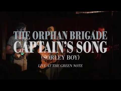 The Orphan Brigade - Captain&#39;s Song (Sorley Boy) [live at the Green Note]