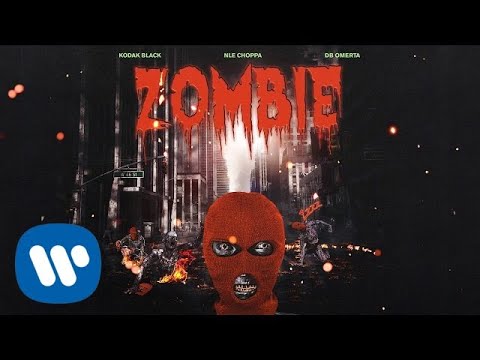 Kodak Black - Zombie feat. NLE Choppa &amp; DB Omerta [Official Audio]