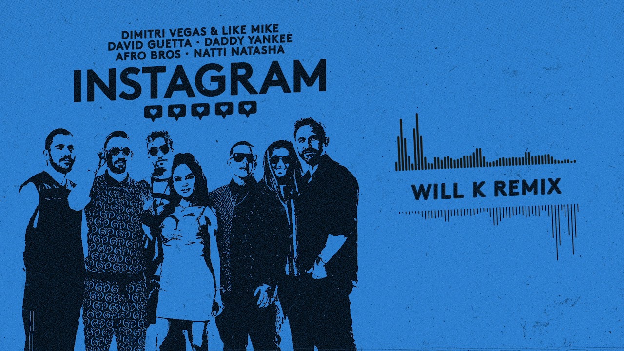 Dimitri Vegas&amp;Like Mike,David Guetta,Daddy Yankee,Afro Bros,Natti Natasha-Instagram (WILL K)