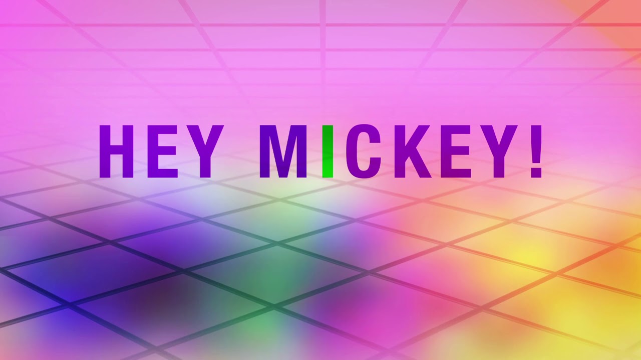 Sweet California - Hey Mickey! (Versión 2019) [Lyric Video]