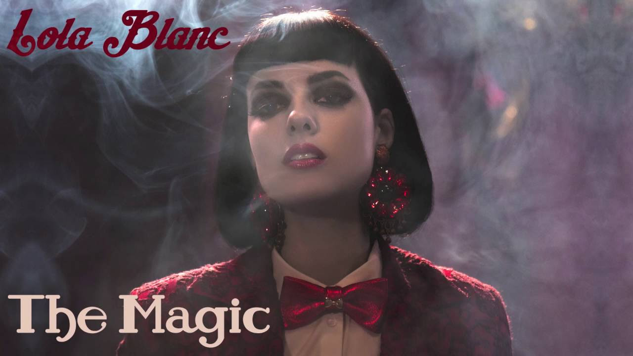 Lola Blanc - The Magic (Official Audio)