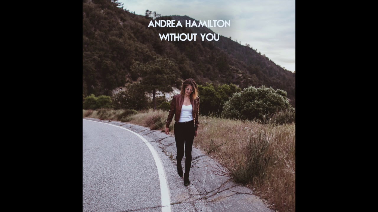 Without You by Andrea Hamilton