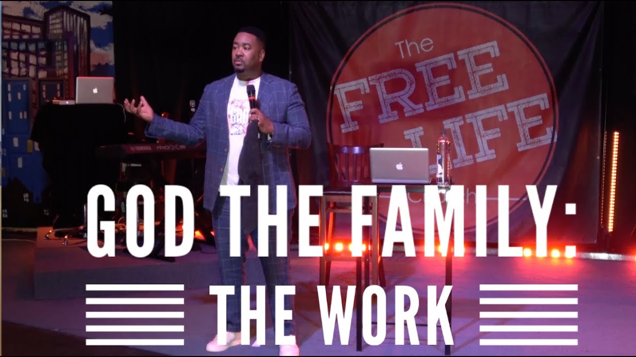 Canton Jones/ Free Life Church &quot;God The Family: The Work&quot;