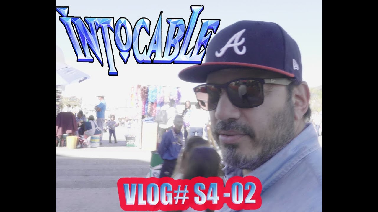 INTOCABLE Vlog #S4 02  LEON
