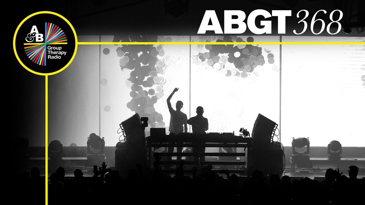 Group Therapy 368 with Above &amp; Beyond and Kane