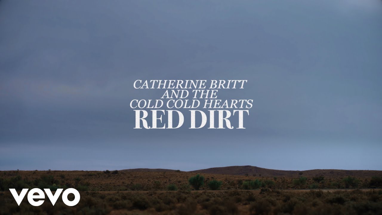 Catherine Britt - Red Dirt