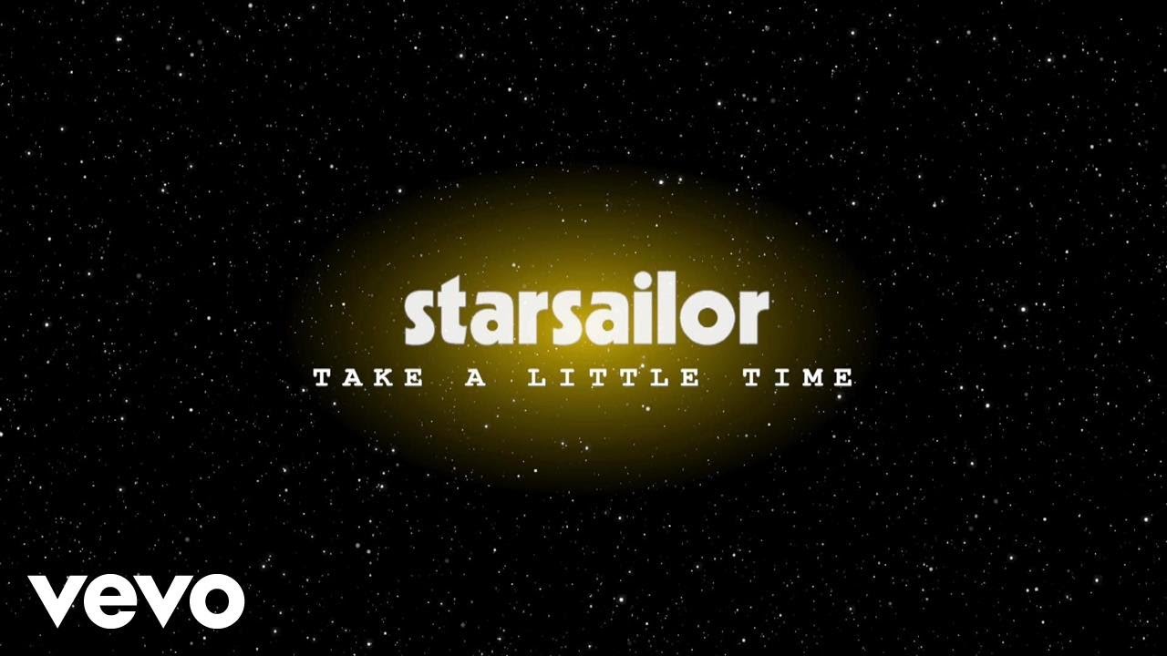 Starsailor - Take a Little Time (Official Audio)