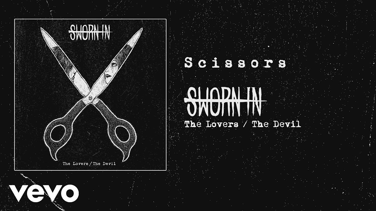 Sworn In - Scissors (audio)