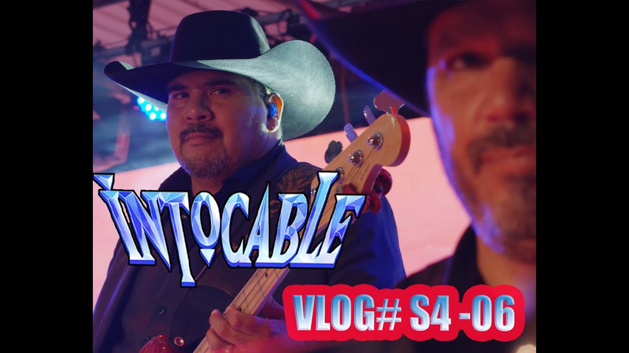 INTOCABLE Vlog #S4 - 06 ZAPATA