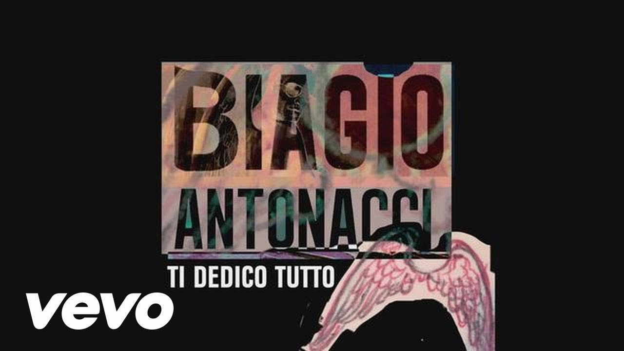 Biagio Antonacci - Ti dedico tutto (YouTube Video Still Version)