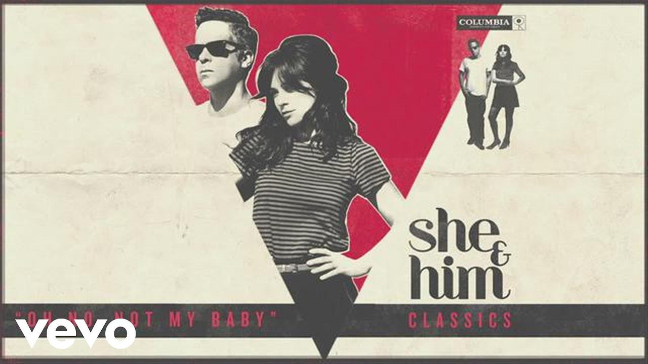 She & Him - Oh No, Not My Baby (Audio)