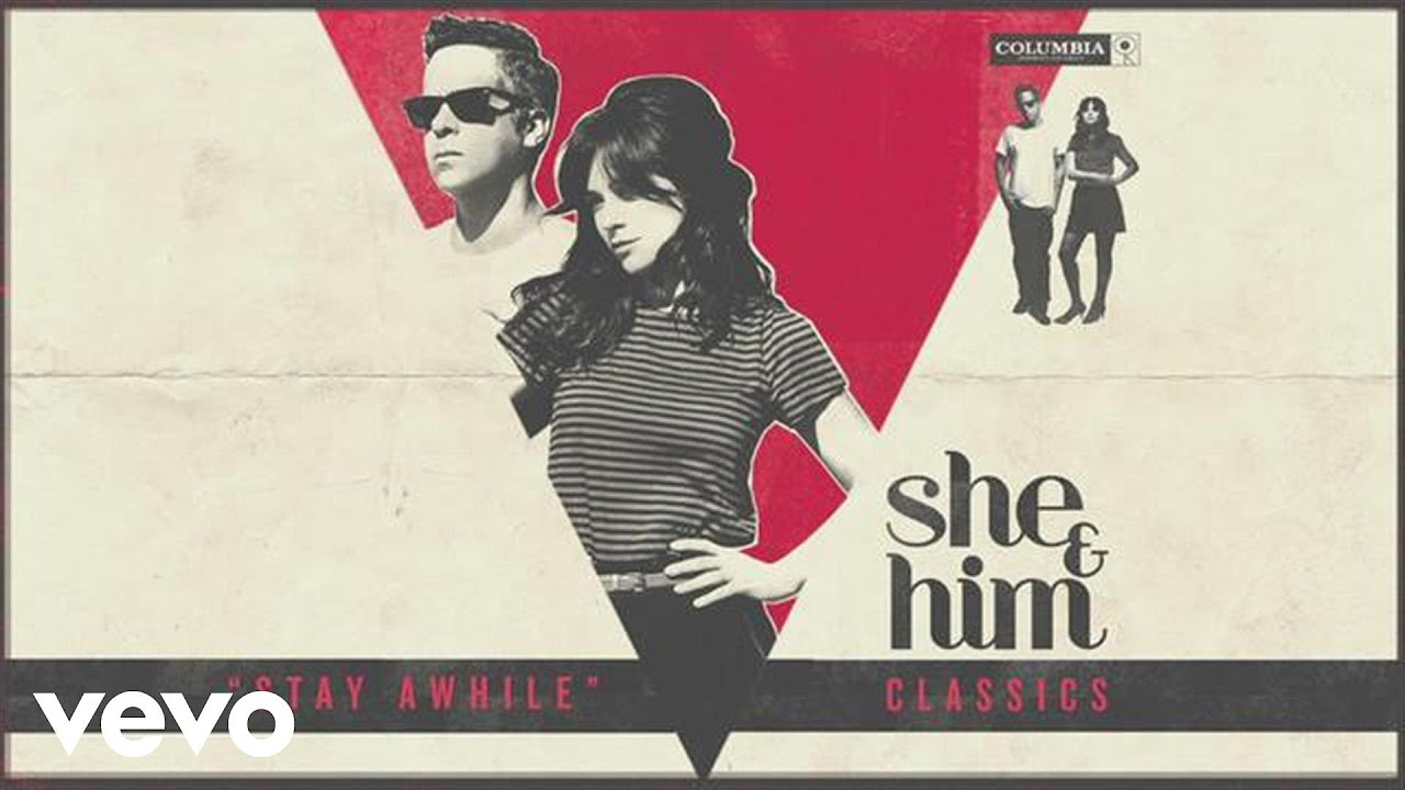 She & Him - Stay Awhile (Audio)