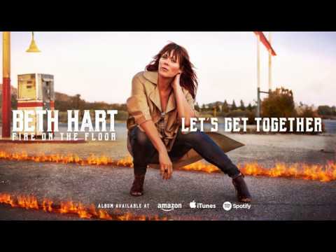Beth Hart - Let's Get Together (Fire On The Floor) 2016