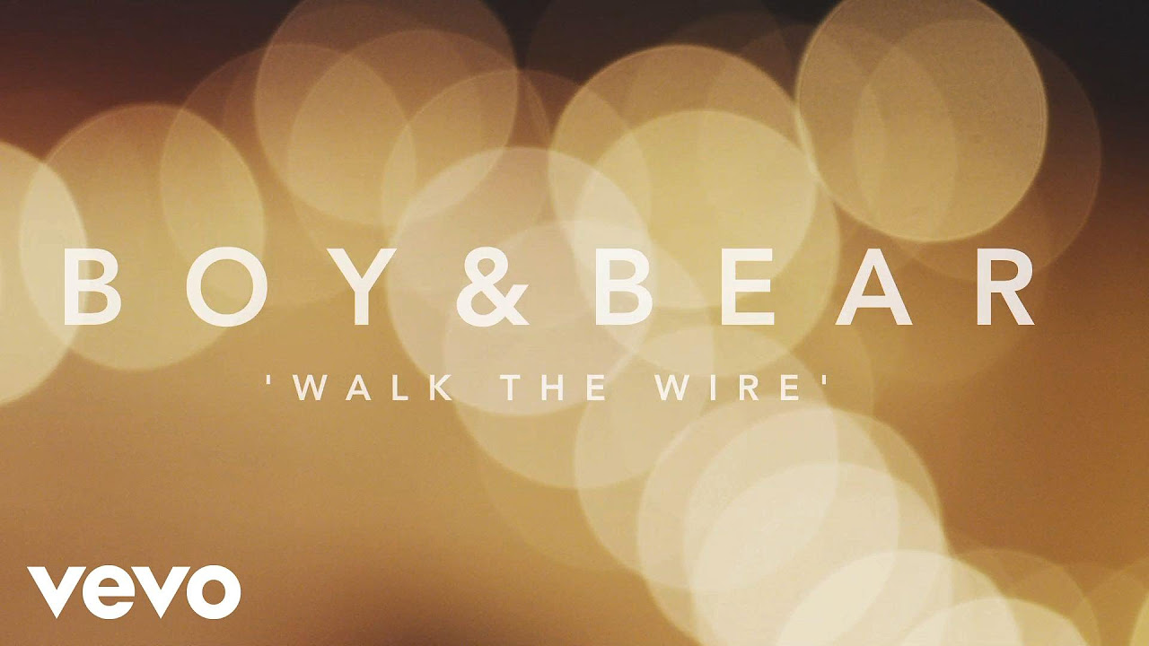 Boy & Bear - Walk The Wire (Live Acoustic)