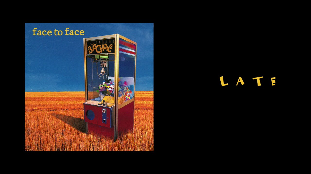 face to face - Late (remastered)