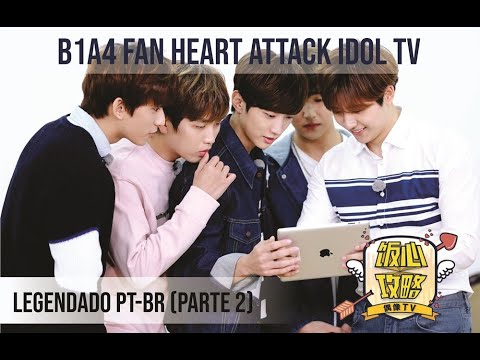 [PT-BR] B1A4 Fan Heart Attack Idol TV | PART 2 (legendado)