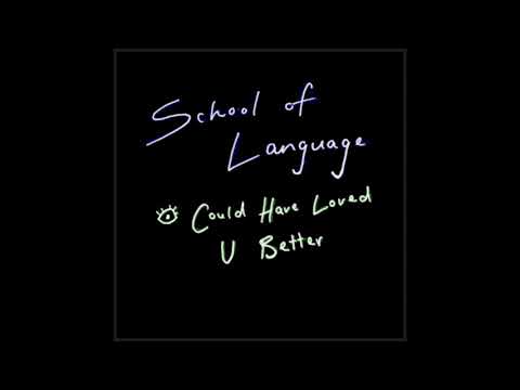 School of Language - It Doesn't Matter Anyway