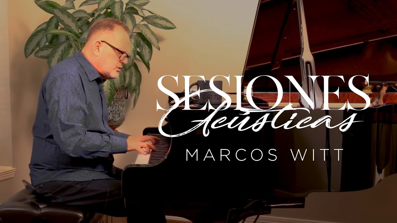 Marcos Witt - Sesiones Acústicas