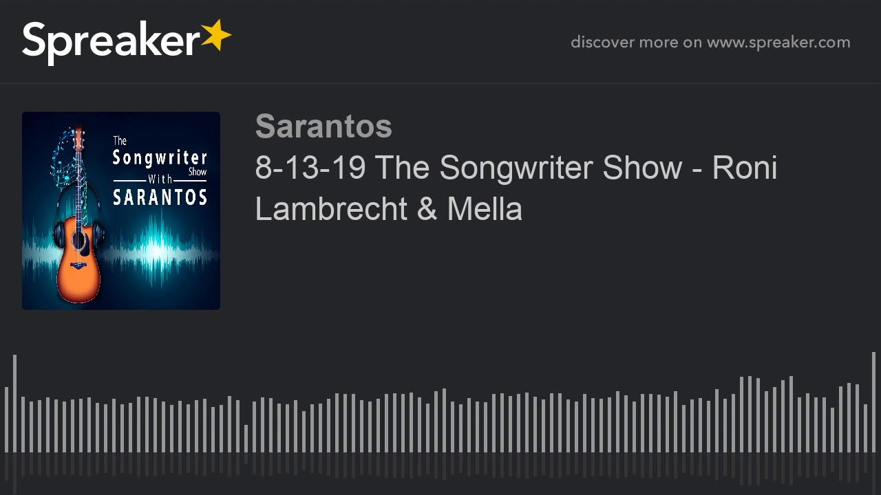 8-13-19 The Songwriter Show - Roni Lambrecht & Mella