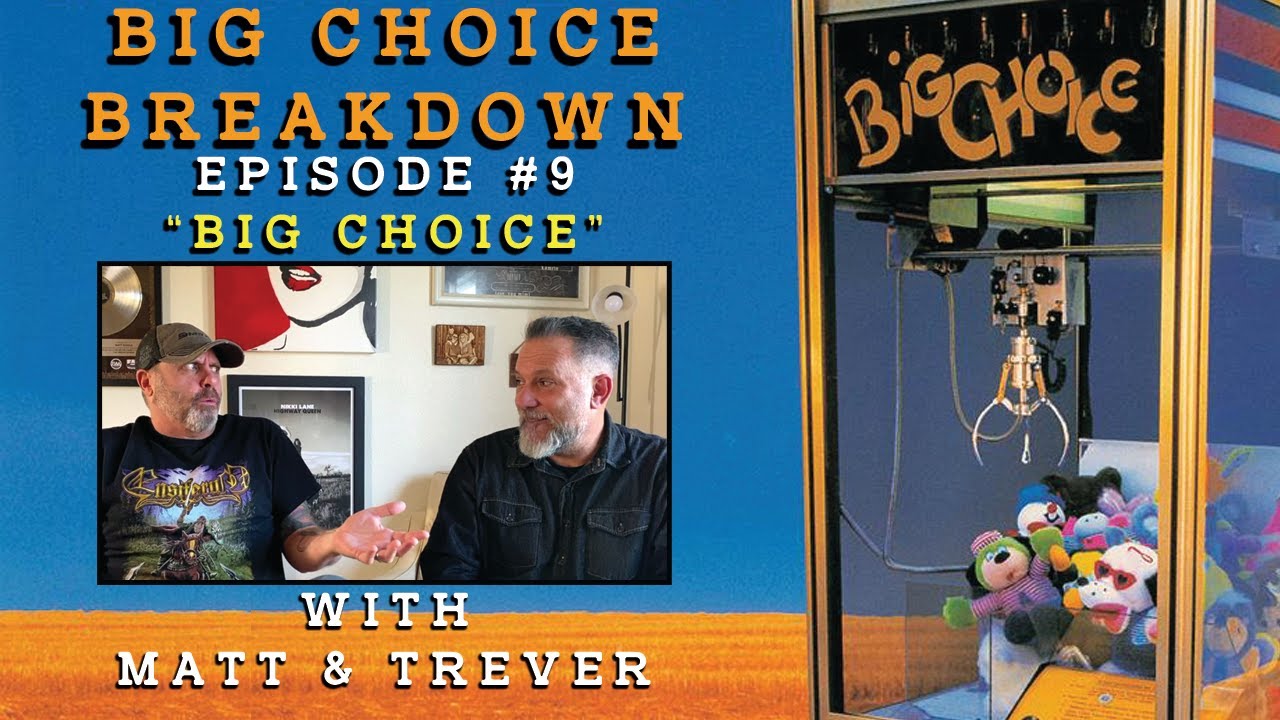 Big Choice Breakdown Episode #9: Big Choice