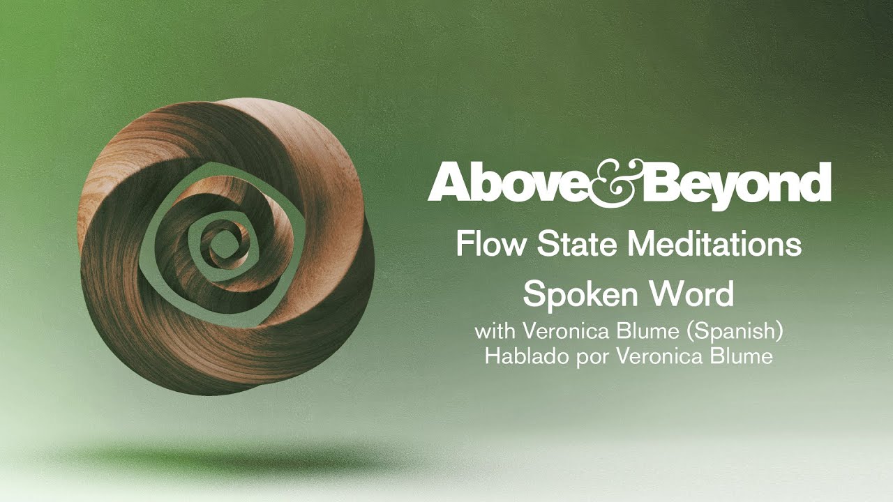Above & Beyond: Flow State Meditations with Veronica Blume (Spanish)