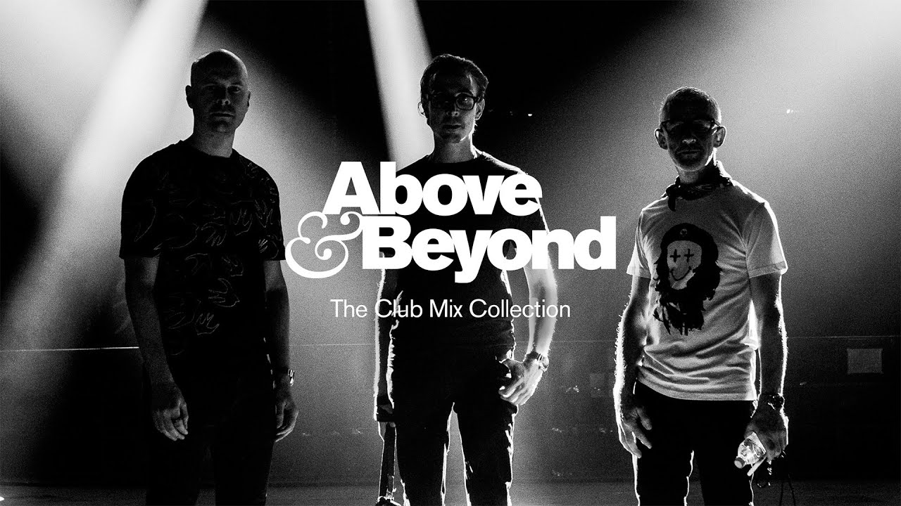 Above & Beyond  - The Club Mix Collection (Continuous Mix) [@Anjunabeats]