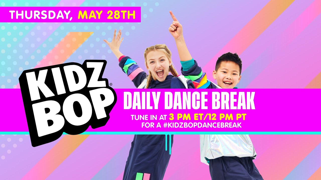 ???? KIDZ BOP Daily Dance Break [Thursday, May 28th]