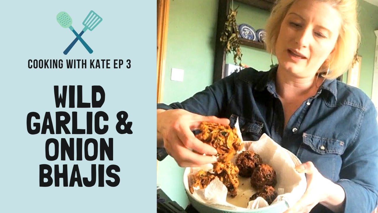 Episode 3: Wild Garlic & Onion Bhajis | Cooking With Kate | The Lockdown Larder