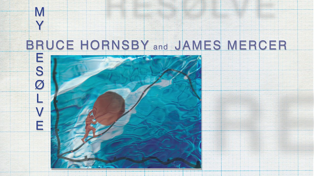 Bruce Hornsby & James Mercer (of The Shins) - "My Resolve" from Non-Secure Connection