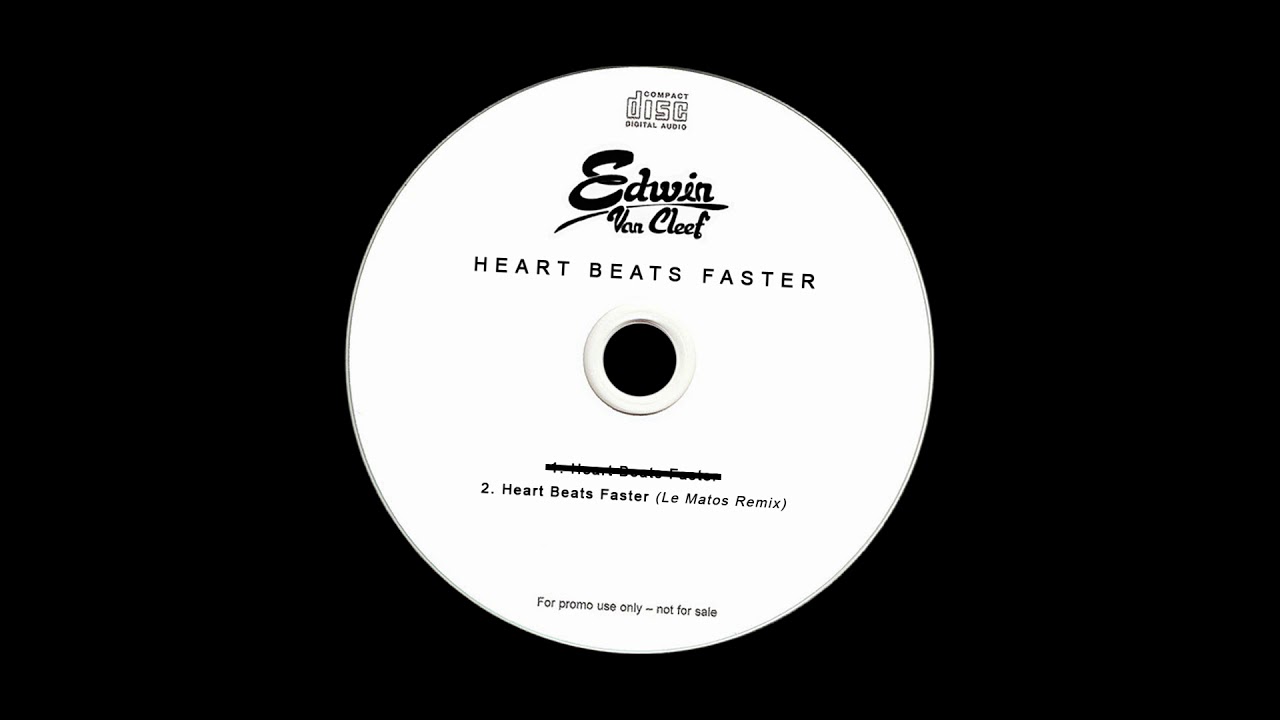 Edwin Van Cleef - Heart Beats Faster Le Matos remix (Official Audio)