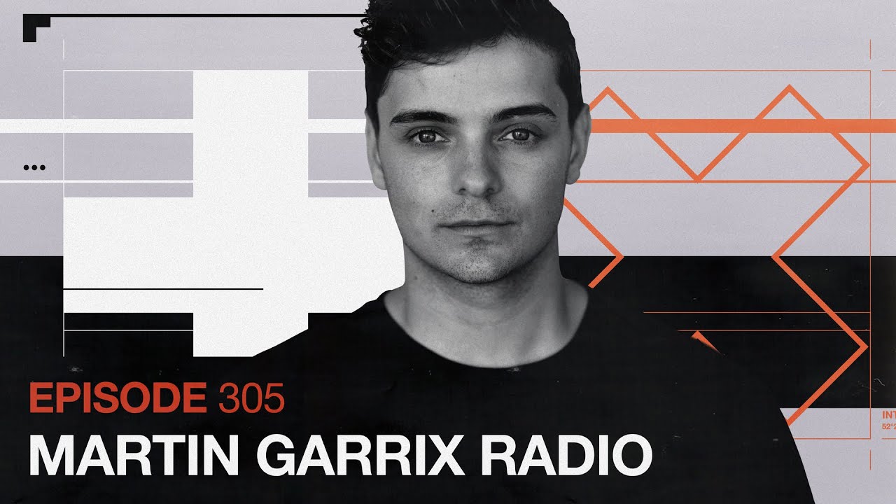 Martin Garrix Radio - Episode 305