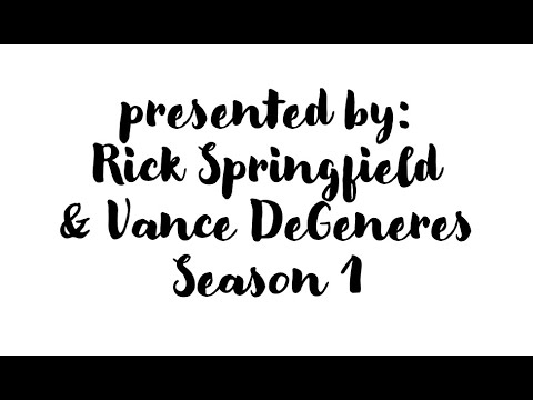 S1E12: Rick Springfield & Vance DeGeneres Present the Ultimate Miniseries