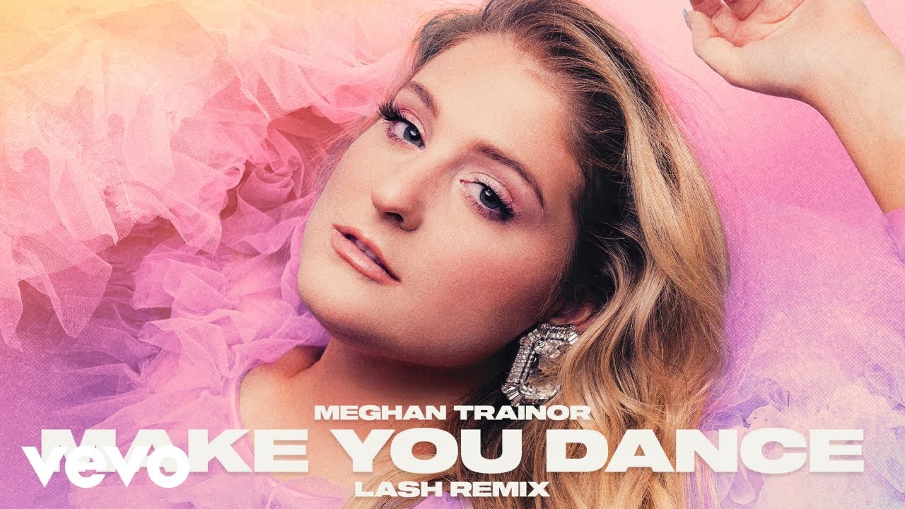 Meghan Trainor - Make You Dance (Lash Remix - Audio)