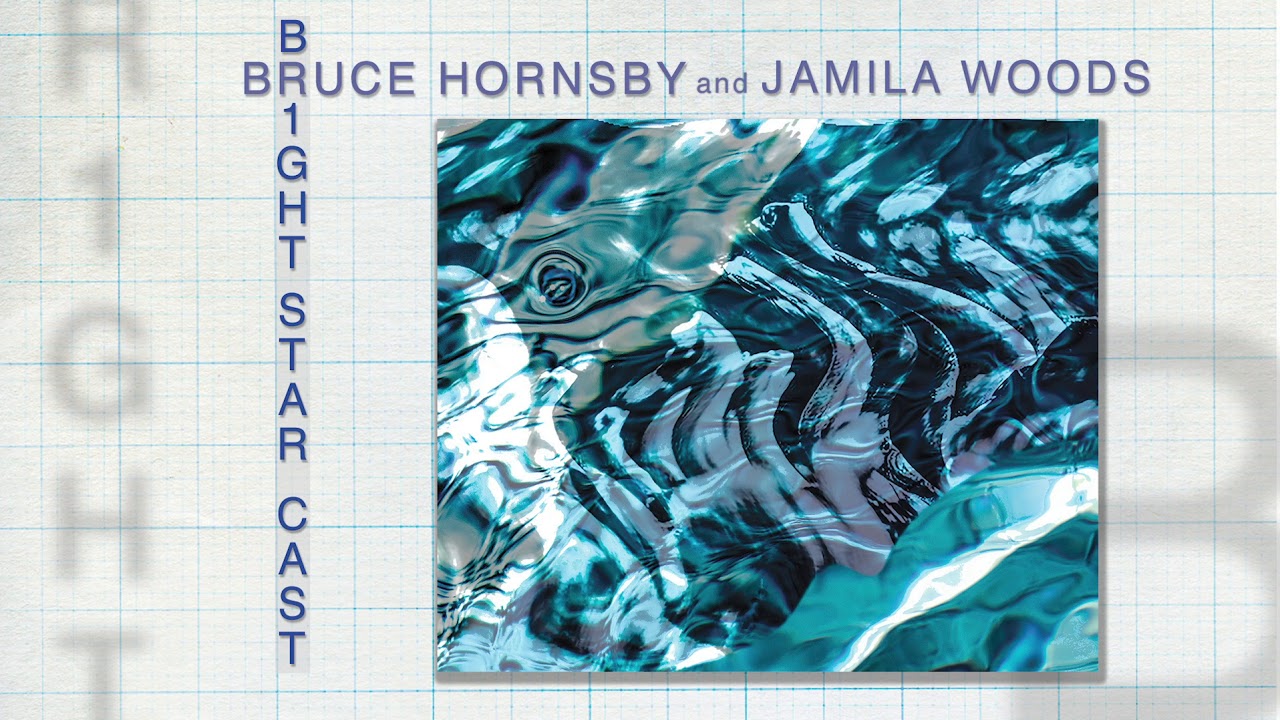 Bruce Hornsby and Jamila Woods - "Bright Star Cast"