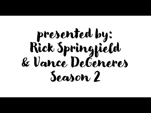 S2E8: Rick Springfield & Vance DeGeneres Present the Ultimate Miniseries