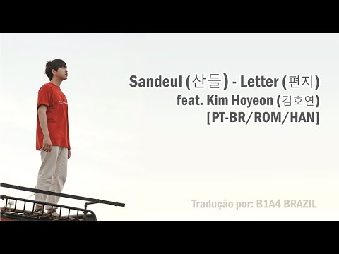 [PT-BR/ROM/HAN] Sandeul (산들) - Letter / Carta (편지)