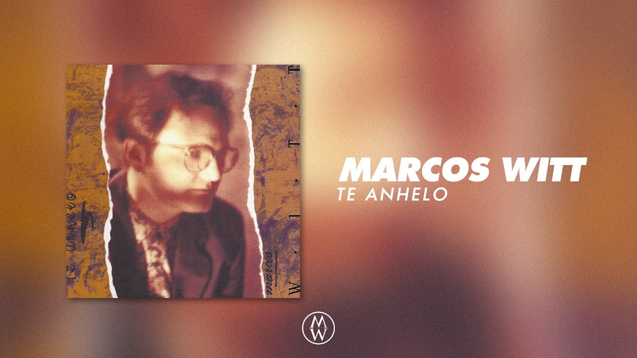 Te Anhelo | Álbum completo de  Marcos Witt