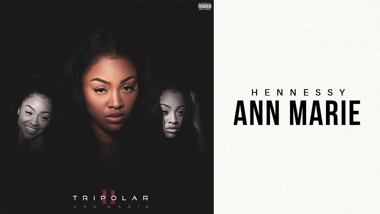 Ann Marie - Hennessy (Official Audio)