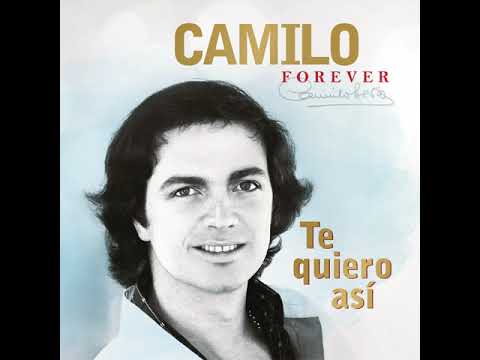 Camilo Sesto - Te Quiero Así (Nuevo single Inédito)