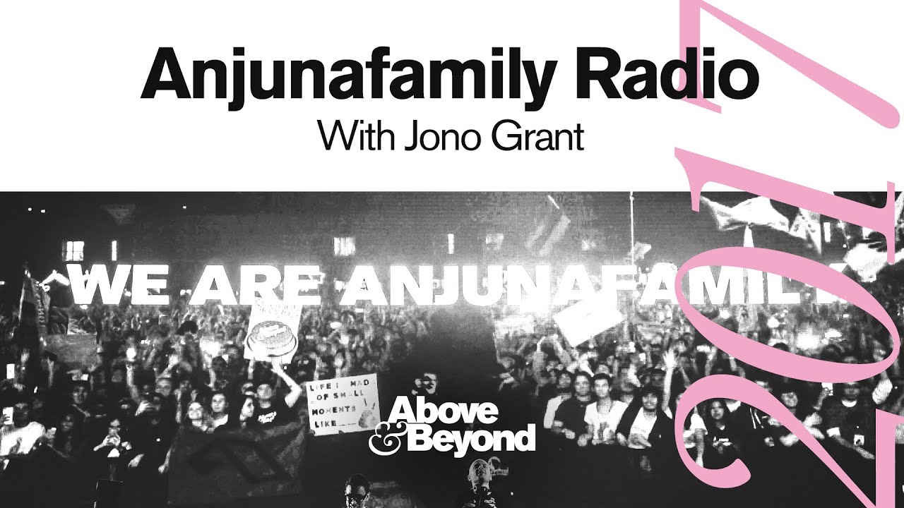 Anjunafamily 2017 with Jono Grant [Livestream DJ Set]