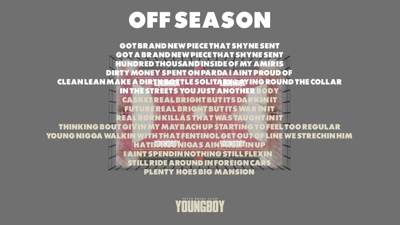 YoungBoy Never Broke Again -Off Season [Official Lyric Video]