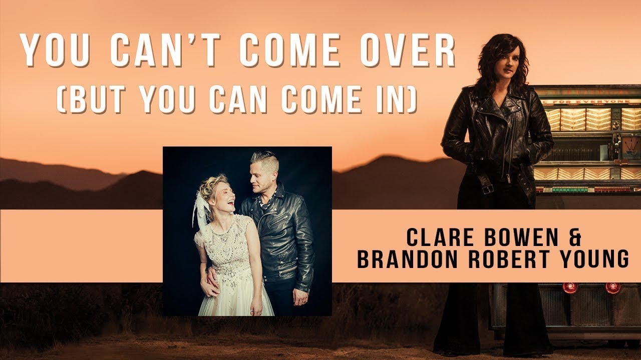 You Can't Come Over (But You Can Come In) feat. Clare Bowen & Brandon Robert Young [Episode 21]