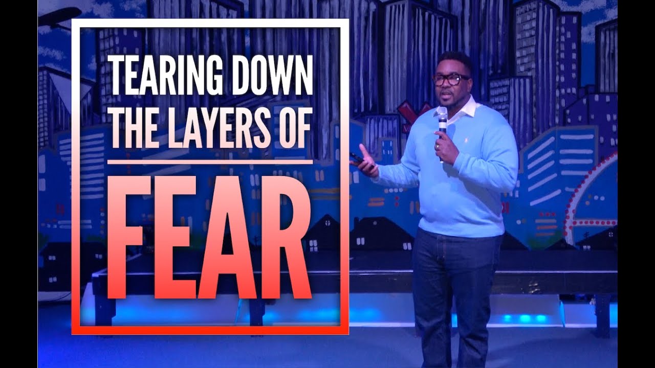 Canton Jones/ Free Life Church "Tearing Down the Layers of Fear"