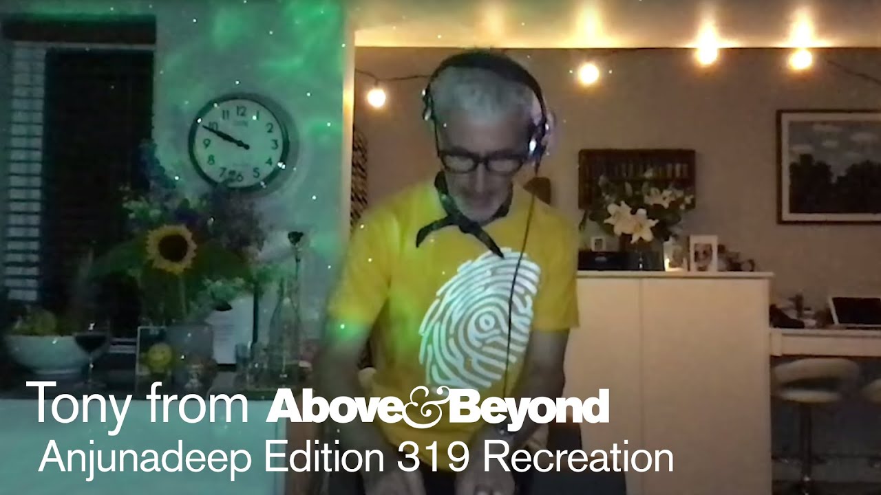 Tony from A&B: Anjunadeep Edition 319 Recreation | Livestream DJ Set