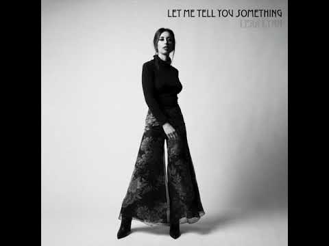 Lera Lynn - "Let Me Tell You Something" (Official Audio Video)