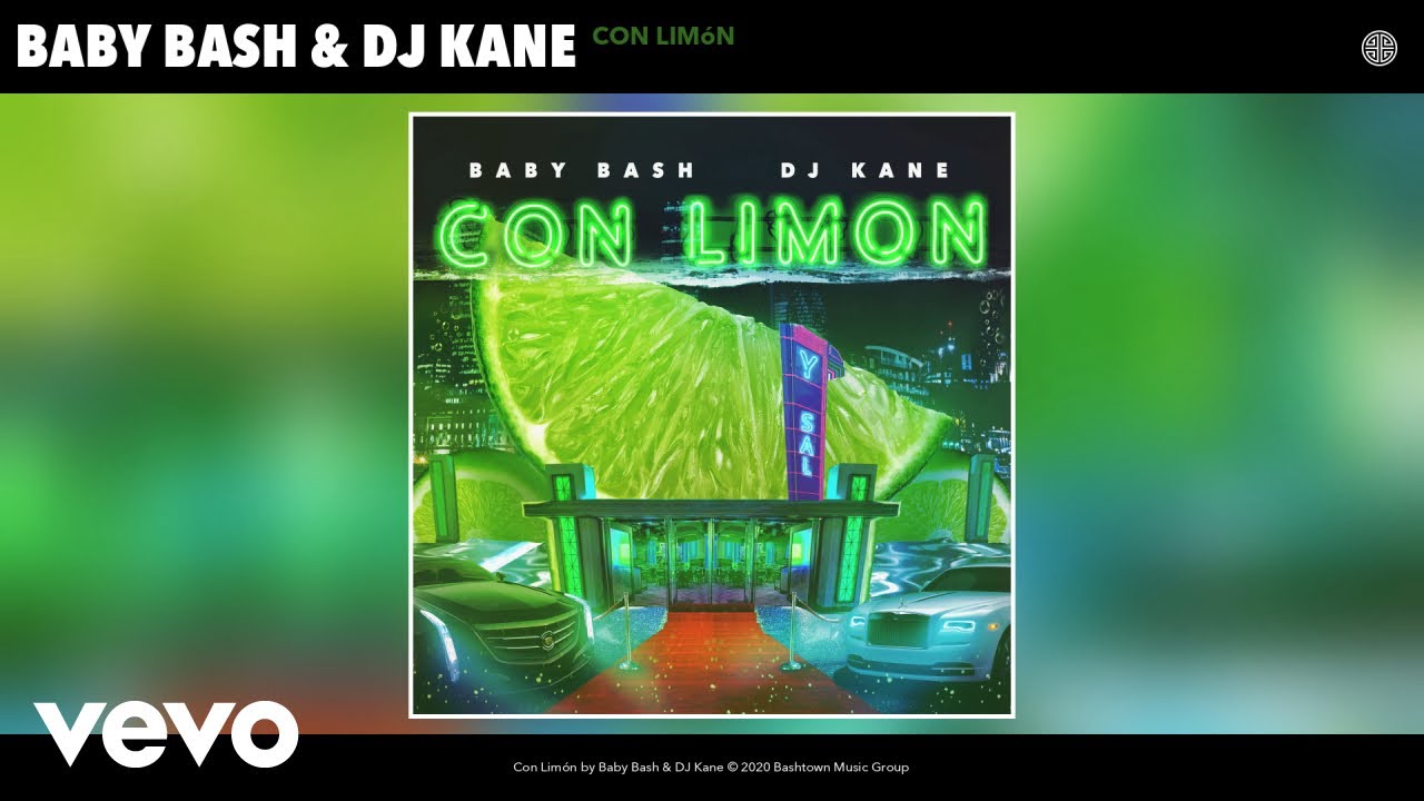 Baby Bash, DJ Kane - Con Limón (Audio)