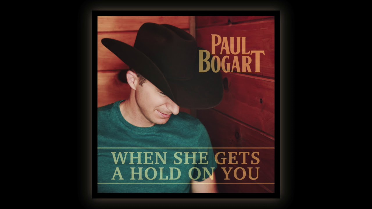 Paul Bogart • When She Gets A Hold On You • Official Audio