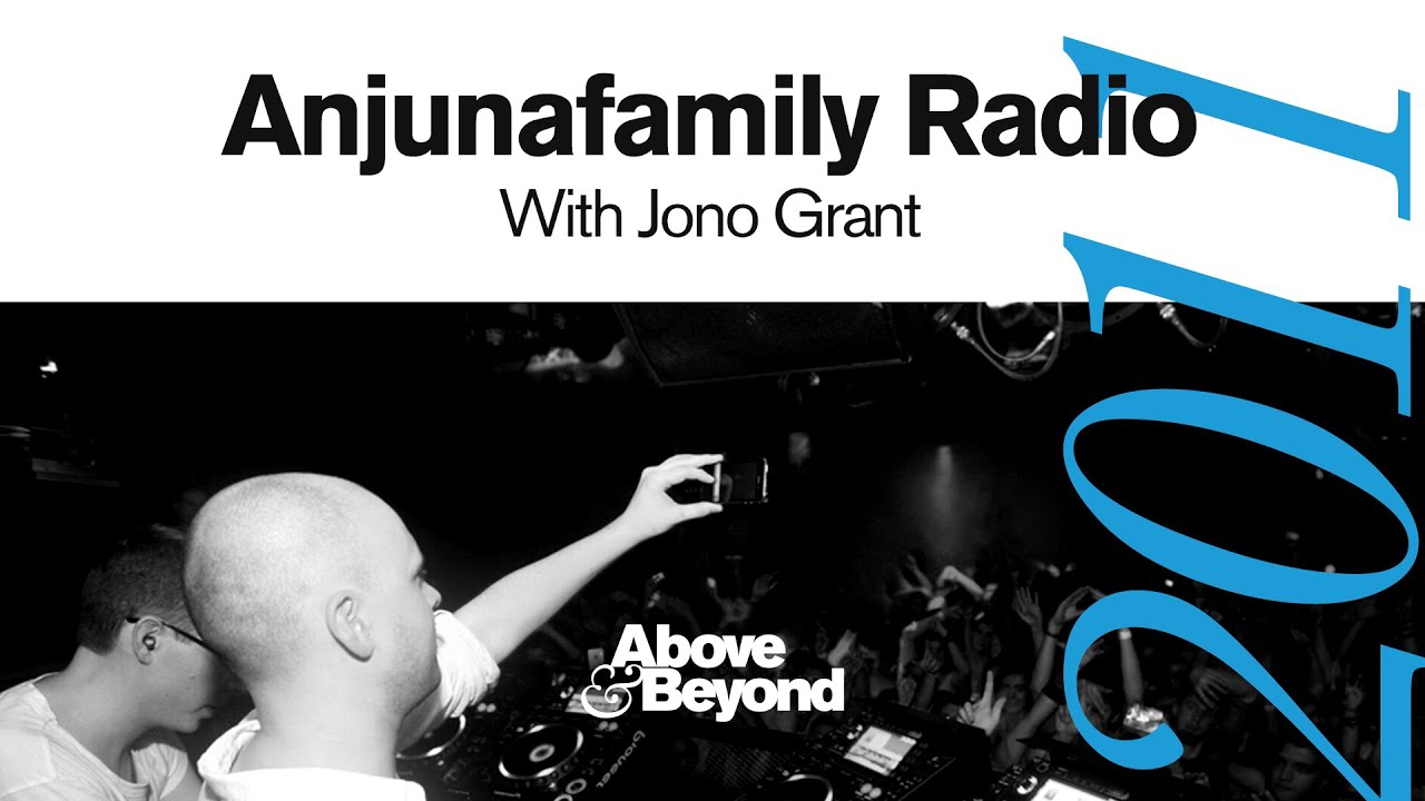 Anjunafamily 2011 with Jono Grant [Livestream DJ Set] - 5.5 hour set